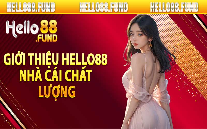 Giới thiệu hello88 nhà cái chất lượng